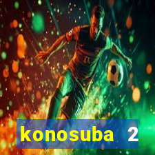 konosuba 2 temporada dublado